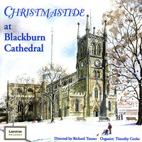 The Crown of Roses - Richard Tanner & Blackburn Cathedral Choir & Timothy Cooke & Пётр Ильич Чайковский