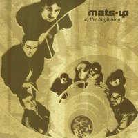 In the Beginning - Mats-Up