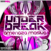 Amenaza Masiva - Under Break