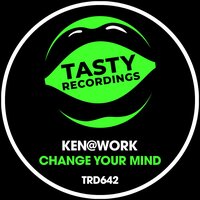 Change Your Mind - Ken@Work