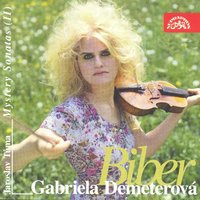 Mystery Sonatas, No. 14 in D Major, The Assumption of Mary: II, Pt. 1. Aria - Gabriela Demeterova & Генрих Игнац Франц фон Бибер