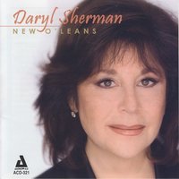 Way Down Yonder in New Orleans / Louisiana - Daryl Sherman