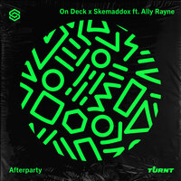 Afterparty - On Deck & skemaddox & Ally Rayne