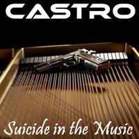 Suicide in the Music - Castro