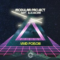 Vivid Poison - Modular Project & Eleonora & Perel