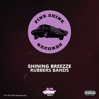 RUBBERS BANDS - Pink Shine Records & SHINING BREEZZE