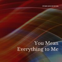 I Need You - Ivory Joe Hunter