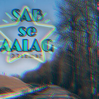 Sab se Aalag - DReamer yashmeet