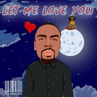 Let Me Love You - Redmond