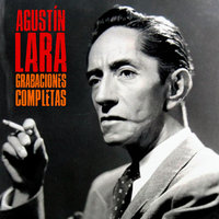 Solamente una Vez - Агустин Лара