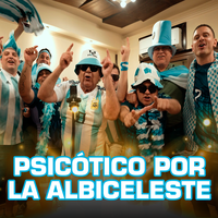 Psicótico Por La Albiceleste - Los Palmeras & Elías