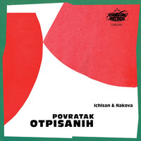 Povratak Otpisanih - Ichisan