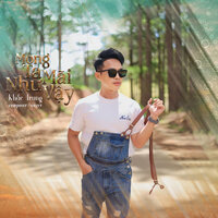 Mong Ta Mãi Như Vậy - Khắc Trung