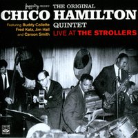 Buddy Boo - Chico Hamilton & Buddy Colette & Fred Katz & Jim Hall & Carson Smith