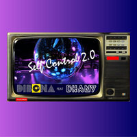 Self Control 2.0 - Dibona & Dhany
