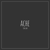 Ache - Tom Law
