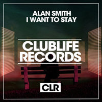 I Want To Stay - Alan Smith