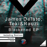 Blackened - James Delato & Teki&Rauzi