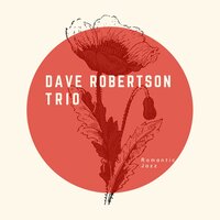 Circles - Chill Jazz-Lounge & Jazz Morning Playlist & Jazz Instrumental Chill & Dave Robertson Trio