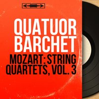 String Quartet No. 23 in F Major, K. 590 "Prussian III": IV. Allegro - Quatuor Barchet & Вольфганг Амадей Моцарт