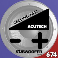 Calling Hell, Pt. 1 - ACutech
