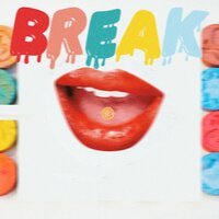 Break - Lucky Es & Fuka & SINCESE & Marlon Breeze & dirtybwoi & Devilcrossoficial