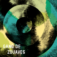Eté - Gang de Zouaves & Sarilou