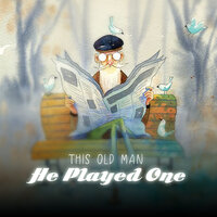 This Old Man He Played One - LalaTv