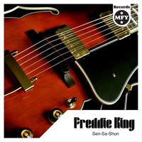 You Know That You Love Me - Freddie  King