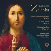 Missa omnium sanctorum, ZWV 21: Benedictus - Inegal Ensemble & Ян Дисмас Зеленка