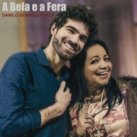 A Bela e a Fera - Danilo Dunas & Perla