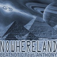 Nowhereland - Beatnotic & Anthony