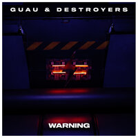 Warning - Guau & Destroyers