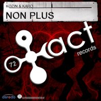 Non Plus - Kozin
