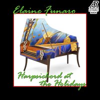 Keyboard Carols: VI. The Good King, Good King Wenceslas - Elaine Funaro