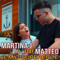 Il mio supereroe - Martina J & Matteo