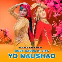 Body Gadda Ki Liya Yo Naushad - Tasleem Khan Pahat & Star Irfan Bilagya