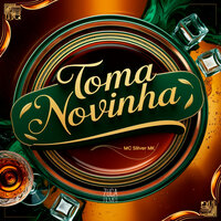 Toma Novinha - MC Siilver MK & DJ Terrível & Zuca Filmes