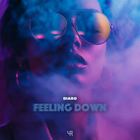 Feeling Down - DIARO
