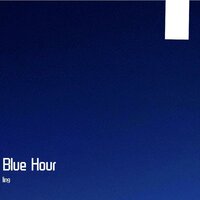 Blue Hour - Ling & 怪枝（虚拟歌手） & 何畅（虚拟歌手） & 严颜（虚拟歌手）