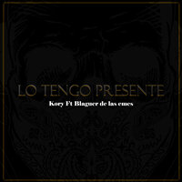 Lo Tengo Presente - Kory & blaguer de las emes