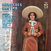 Vengo a Verte - Mercedes Castro & Mariachi Oro y Plata de José Chávez