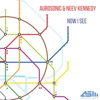 Now I See - Aurosonic & Neev Kennedy
