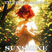 Sunshine - VXCTØR & Bumishen'ka