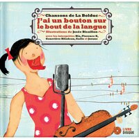 J'ai un bouton sur le bout de la langue - Jorane & Bia & Florence K & Gaële & Geneviève Bilodeau