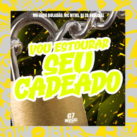 Vou Estourar Seu Cadeado - Mc Zudo Boladão & MC MTHS & DJ ZB Original