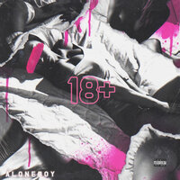 18+ - Aloneboy