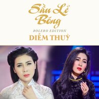Sầu Lẻ Bóng 2 - Diễm Thùy