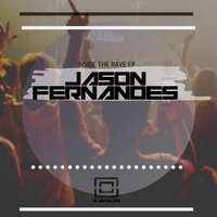 Inside The Rave - Jason Fernandes
