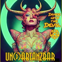 Dance with the Devil - Un(d)abtanzbar
